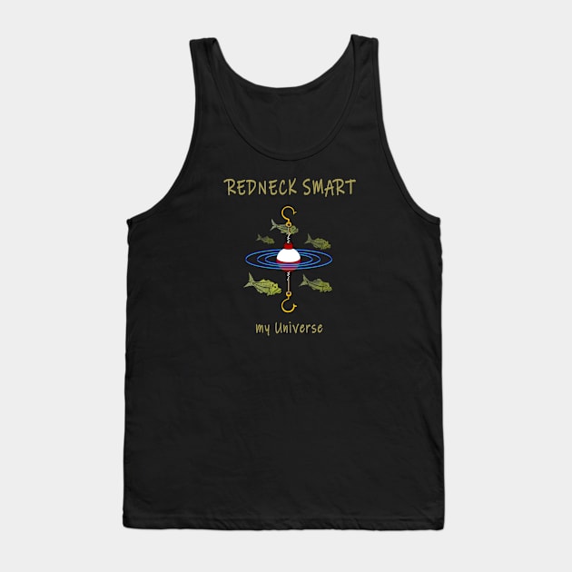 Smart Redneck Universe Fish Tank Top by The Witness